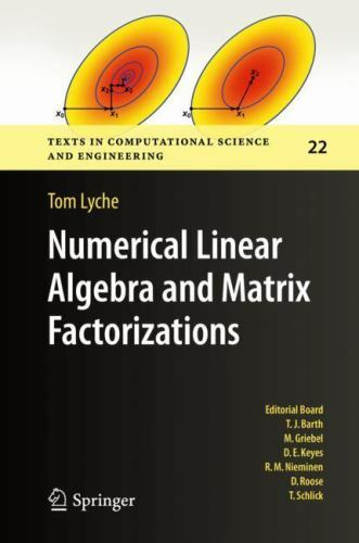 Numerical Linear Algebra and Matrix Factorizations, Hardcover by Lyche, Tom, …