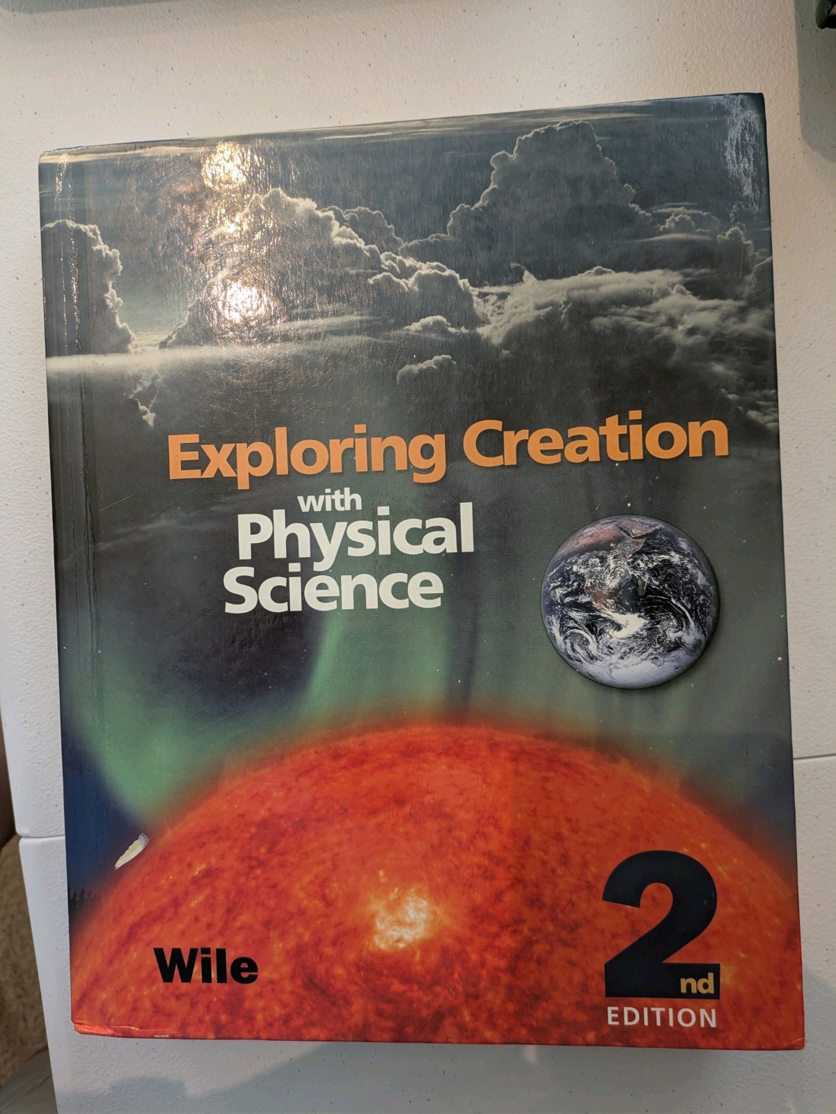 Exploring Creation with Physical Science : Student Text by Jay L. Wile…