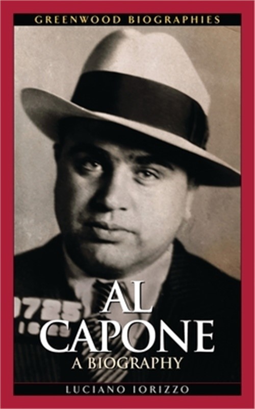 Al Capone: A Biography (Hardback or Cased Book)
