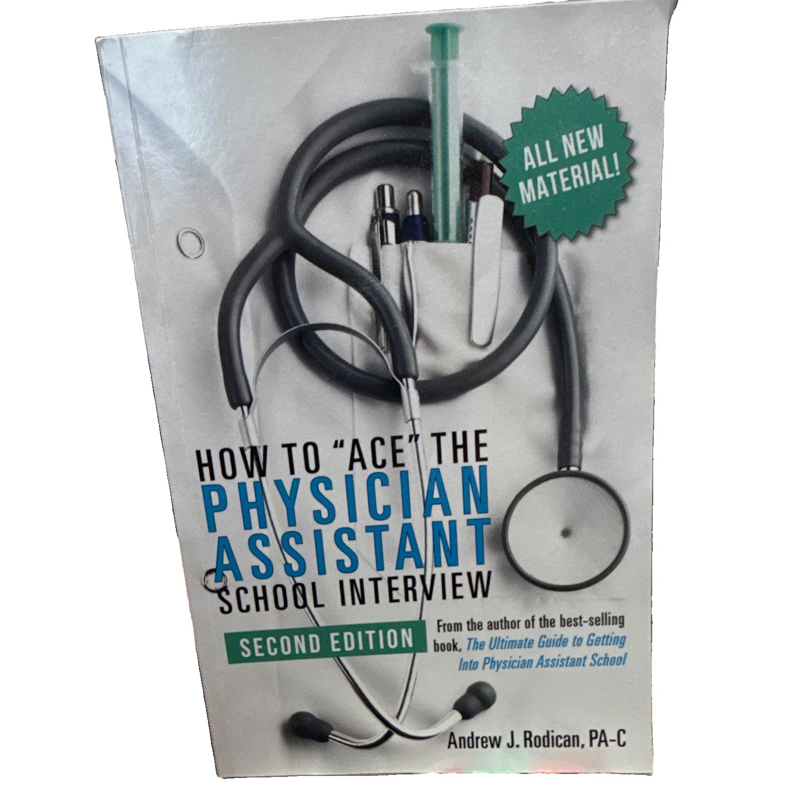 How to «Ace» the Physician Assistant School Interview 2nd Ed by Rodican