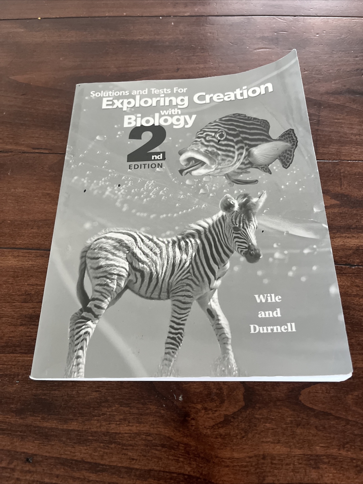 Exploring Creation with Biology : Student Text by Marilyn F. Durnell and Jay L.