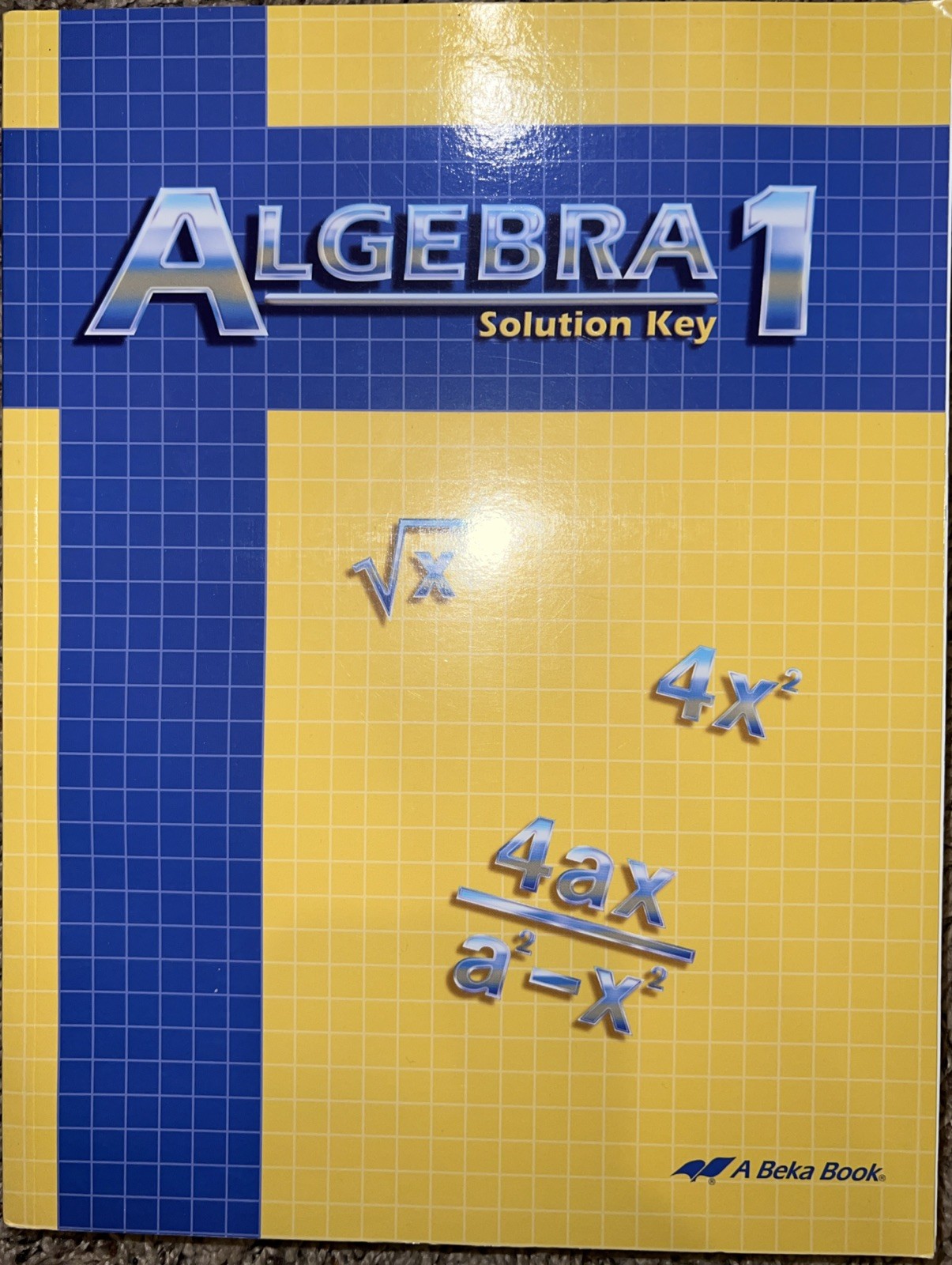 ABeka Algebra 1 Solution Key Second Edition Homeschool Abeka