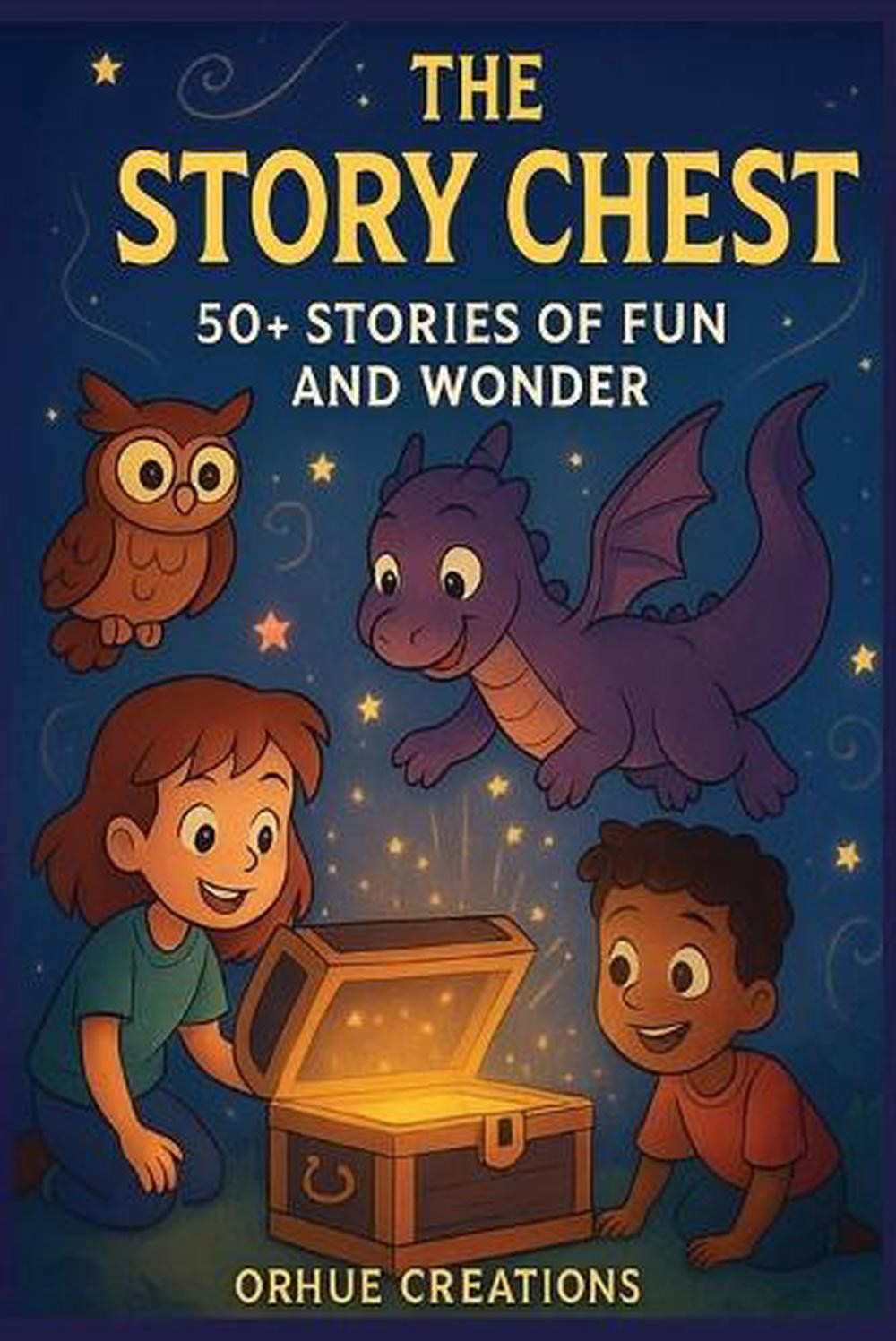 The Story Chest: 50+ Stories of Fun and Wonder by Orhue Creations Paperback Book