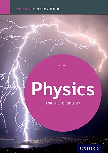 Physics Study Guide: Oxford IB Diploma Pr…, Kirk, Tim