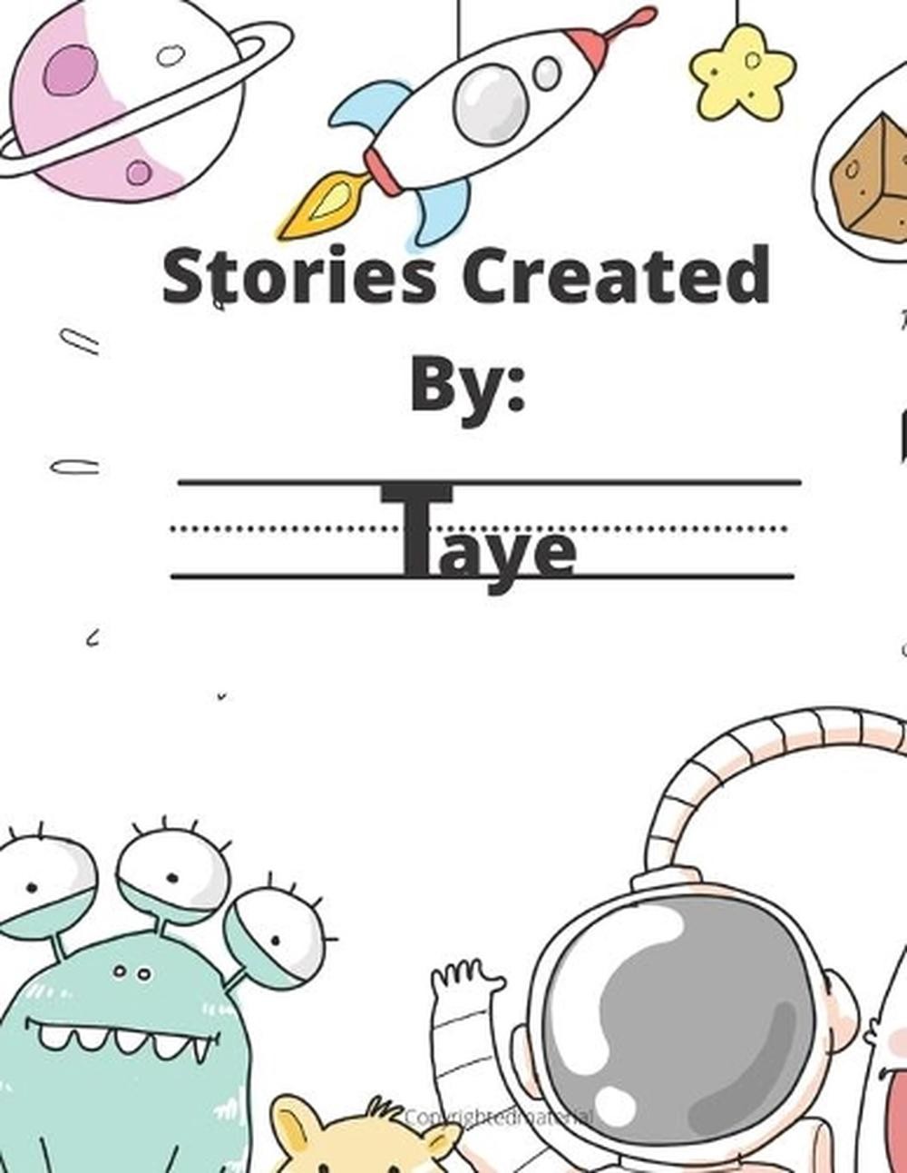 Stories Created By: Taye by Gigi Van Bibber (English) Paperback Book