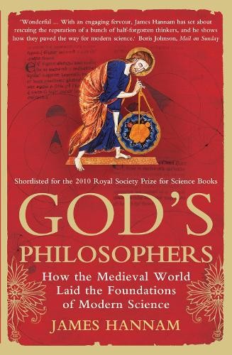 God’s Philosophers: How the Medieval World Laid th… by Hannam, James Paperback