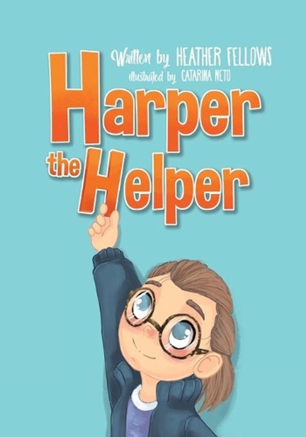 Harper the Helper by Heather Fellows (English) Paperback Book