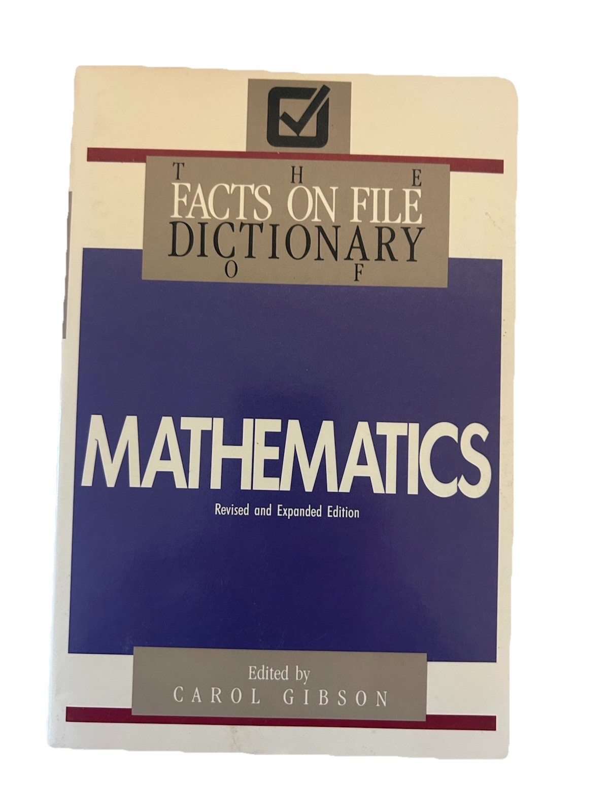 THE FACTS ON FILE DICTIONARY OF Mathematics By Carol Gibson – New