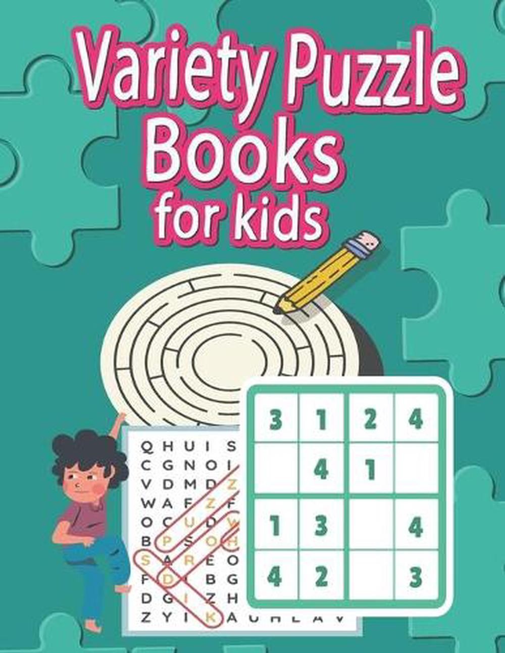 Variety Puzzle Books For Kids: Mixed Smart Games (Word Search, Sudoku, Mazes, I