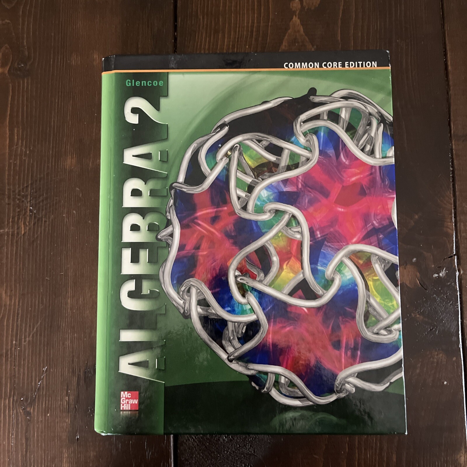 Algebra 2, Common Core Edition (MERRILL ALGEBRA 2) by McGraw Hill