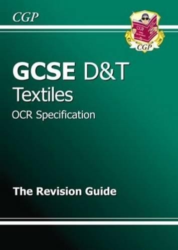 GCSE Design & Technology Textiles OCR Revision Guide … by CGP Books 1847623506