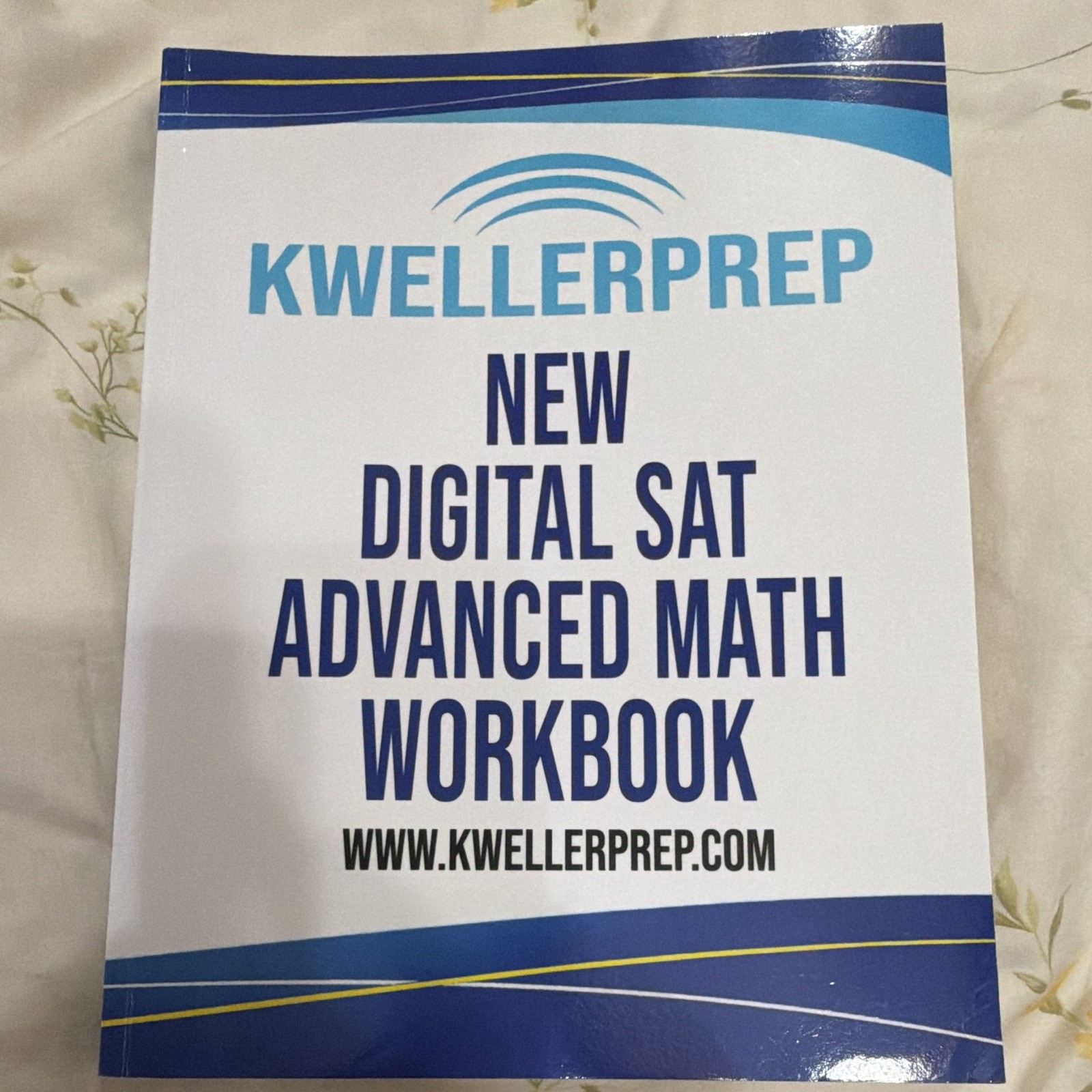 Kweller Prep New Digital SAT Advanced Math Workbook Mathematics Exam Prep