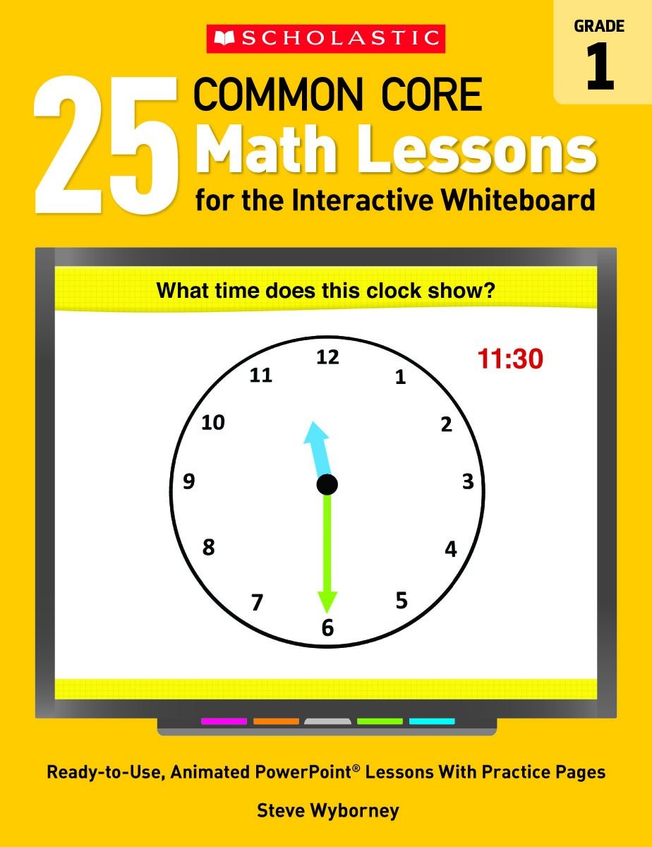 25 Common Core Math Lessons for the Interactive Whiteboard: Grade 1: Ready-t…