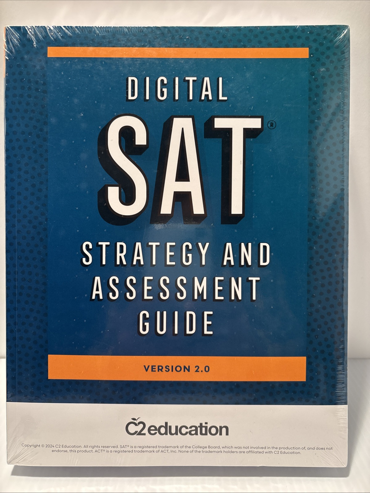Digital SAT Strategy & Assessment Guide Versión 2.0 C2 Education Sealed New!