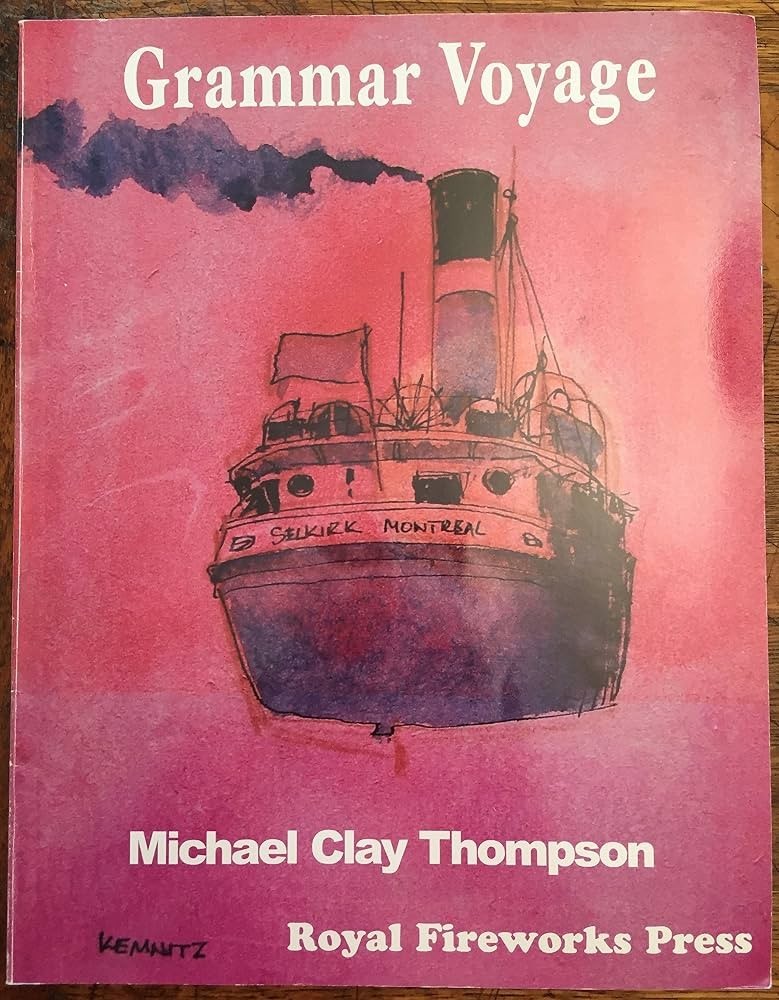 GRAMMAR VOYAGE By Michael Clay Thompson Second Edition