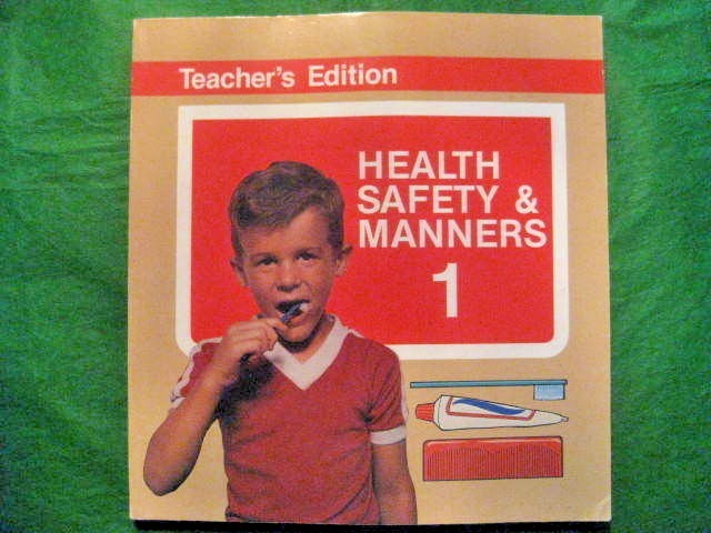 Health Safety & Manners 1 Beka Book Teacher’s Edition By Miriam Howell Ed. D,