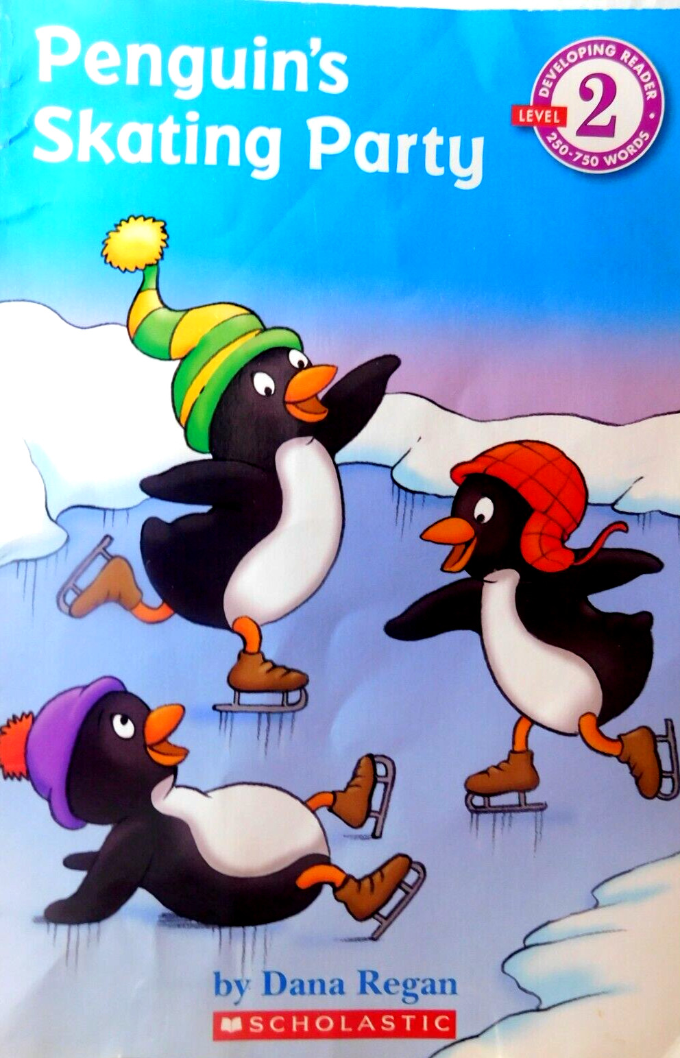 Scholastic~»Penguin’s Skating Party» By Dana Regan