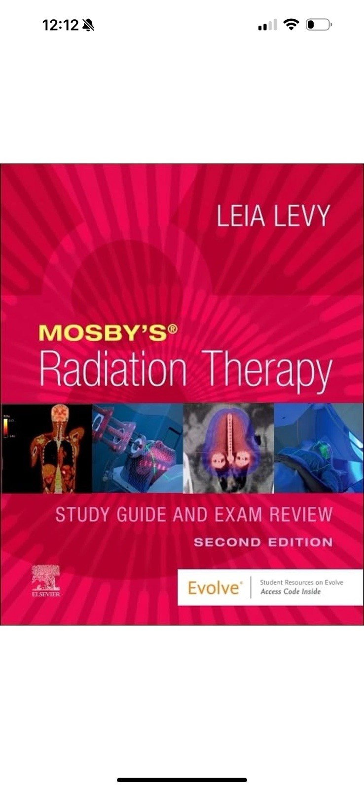 Mosby’s Radiation Therapy Study Guide & Exam Review 2nd Ed by Leia Levy