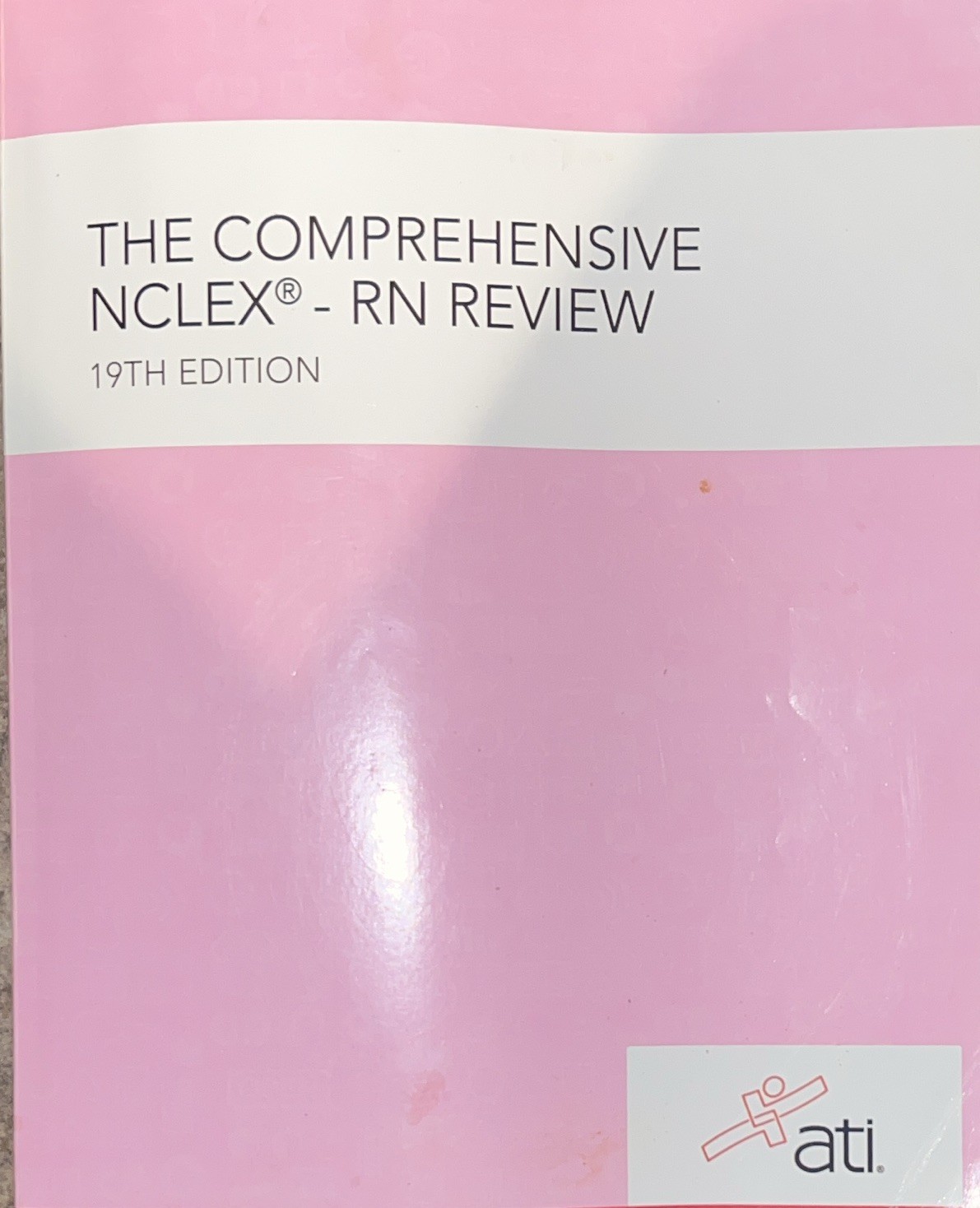 ATI The Comprehensive NCLEX-RN Review 19th Edition Study Guide Nursing Exam Prep