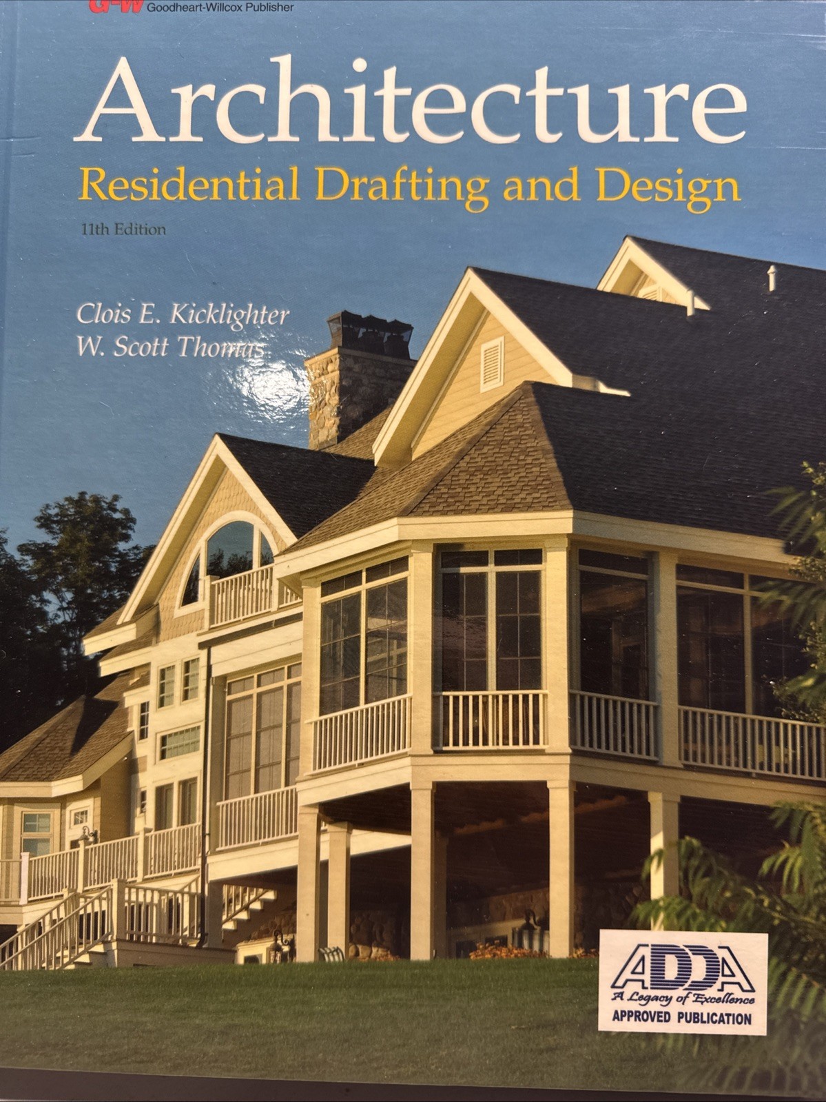 Architecture : Residential Drafting and Design by Clois E. Kicklighter Hardcover