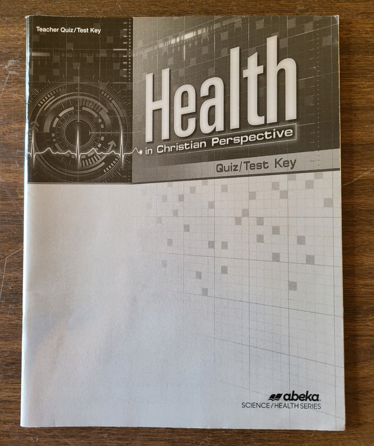 Abeka 9th gradeHealth in Christian Perspective Quiz/Test Key 2nd ed. Homeschool