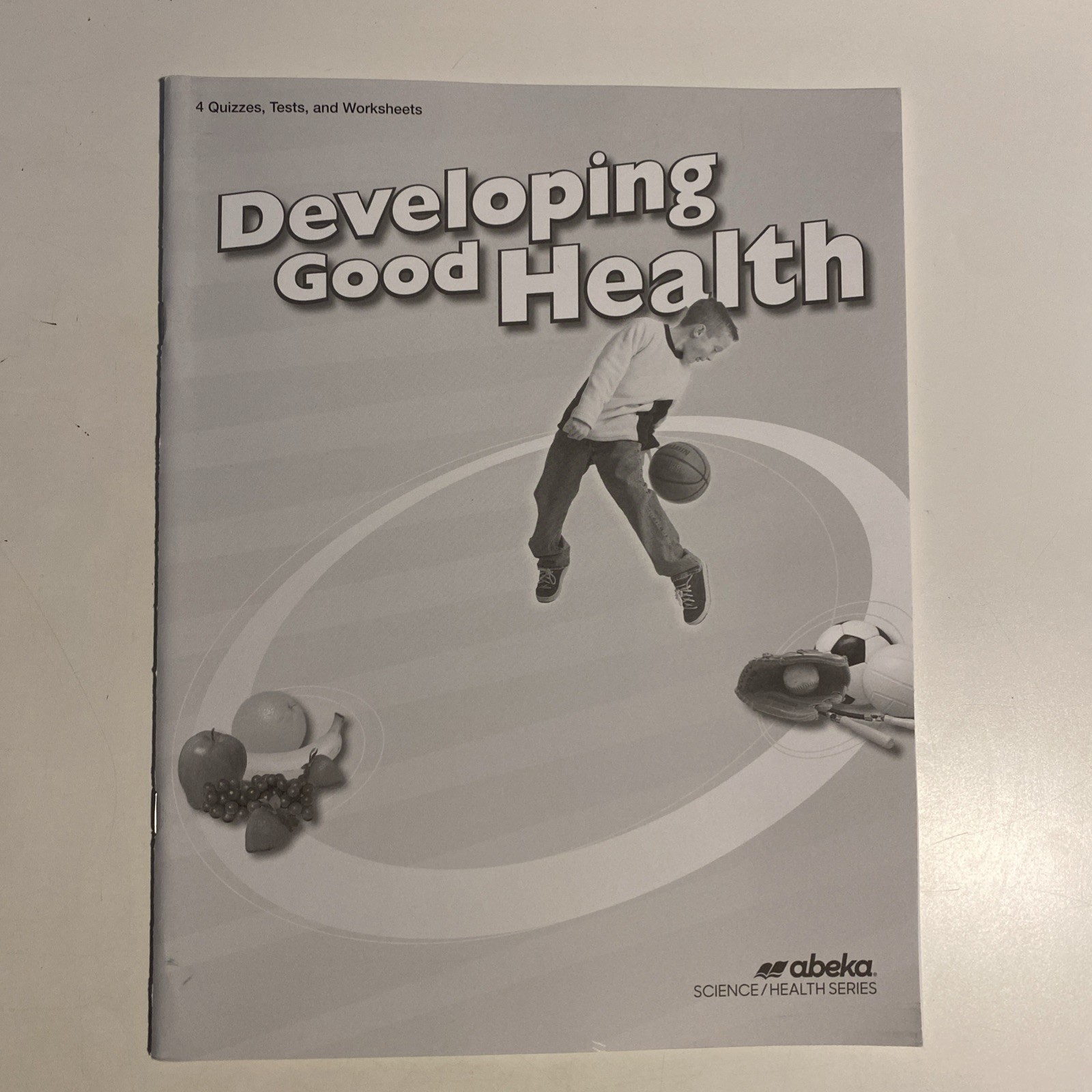 Abeka 4 Developing Good Health 3rd Ed. Student Quizzes, Tests, & Worksheets