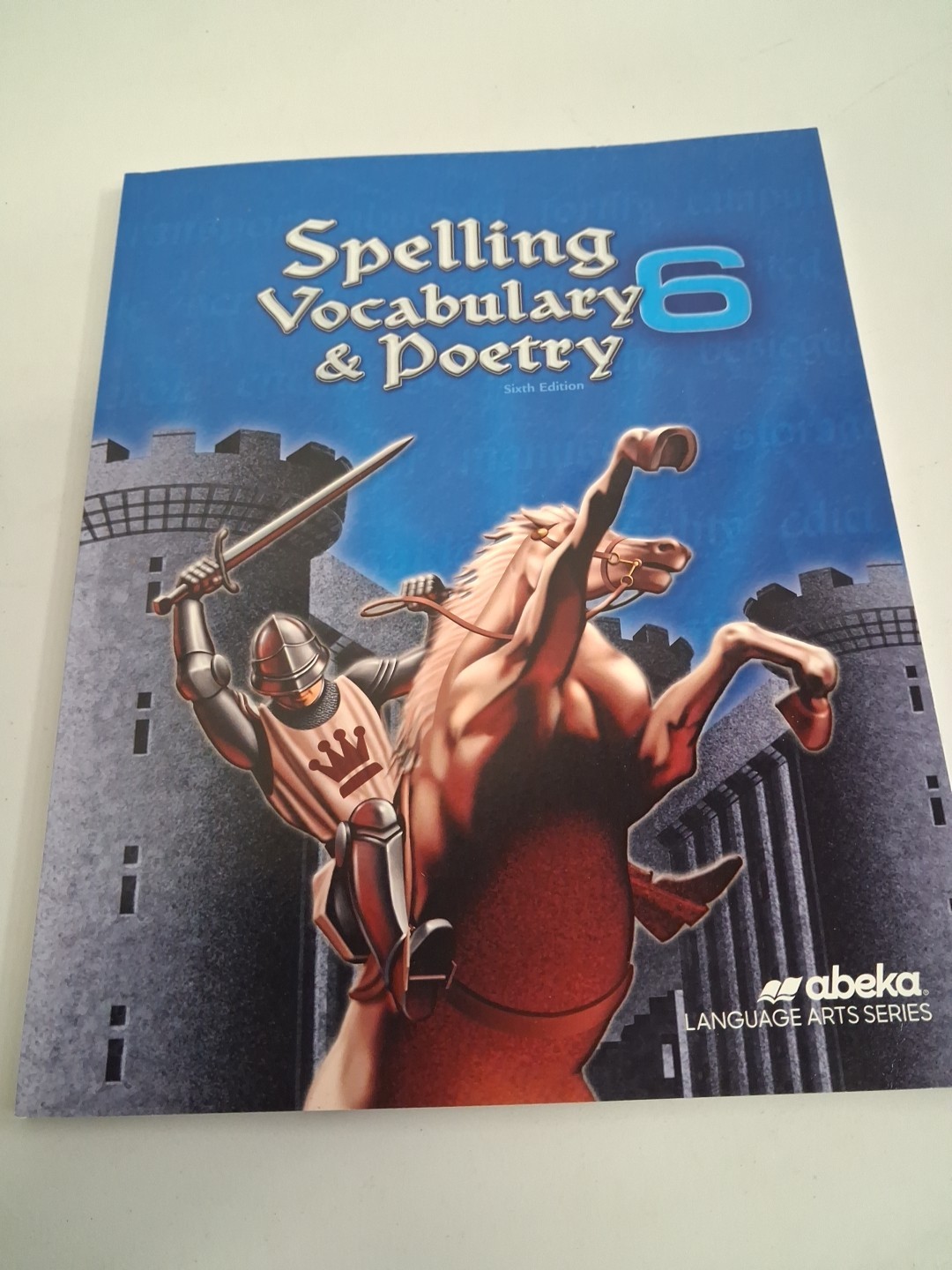 A Beka Abeka Spelling Vocabulary And Poetry 6 student Text Sixth Edition