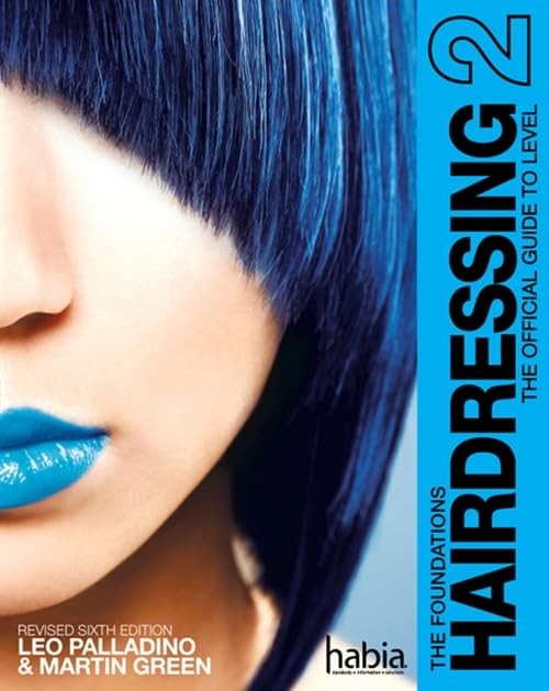 Hairdressing: The Foundations: The Official Guide … by Green, Martin Paperback