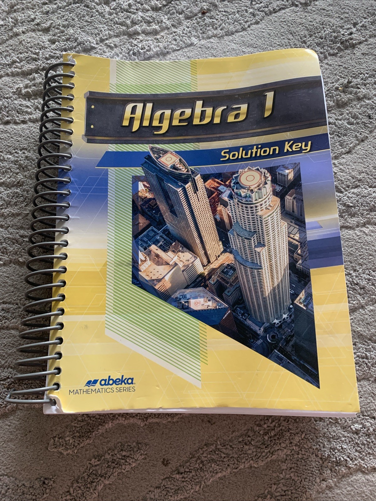 Abeka Algebra 1 Solution Key Mathematics Series Ring/Wire Bound