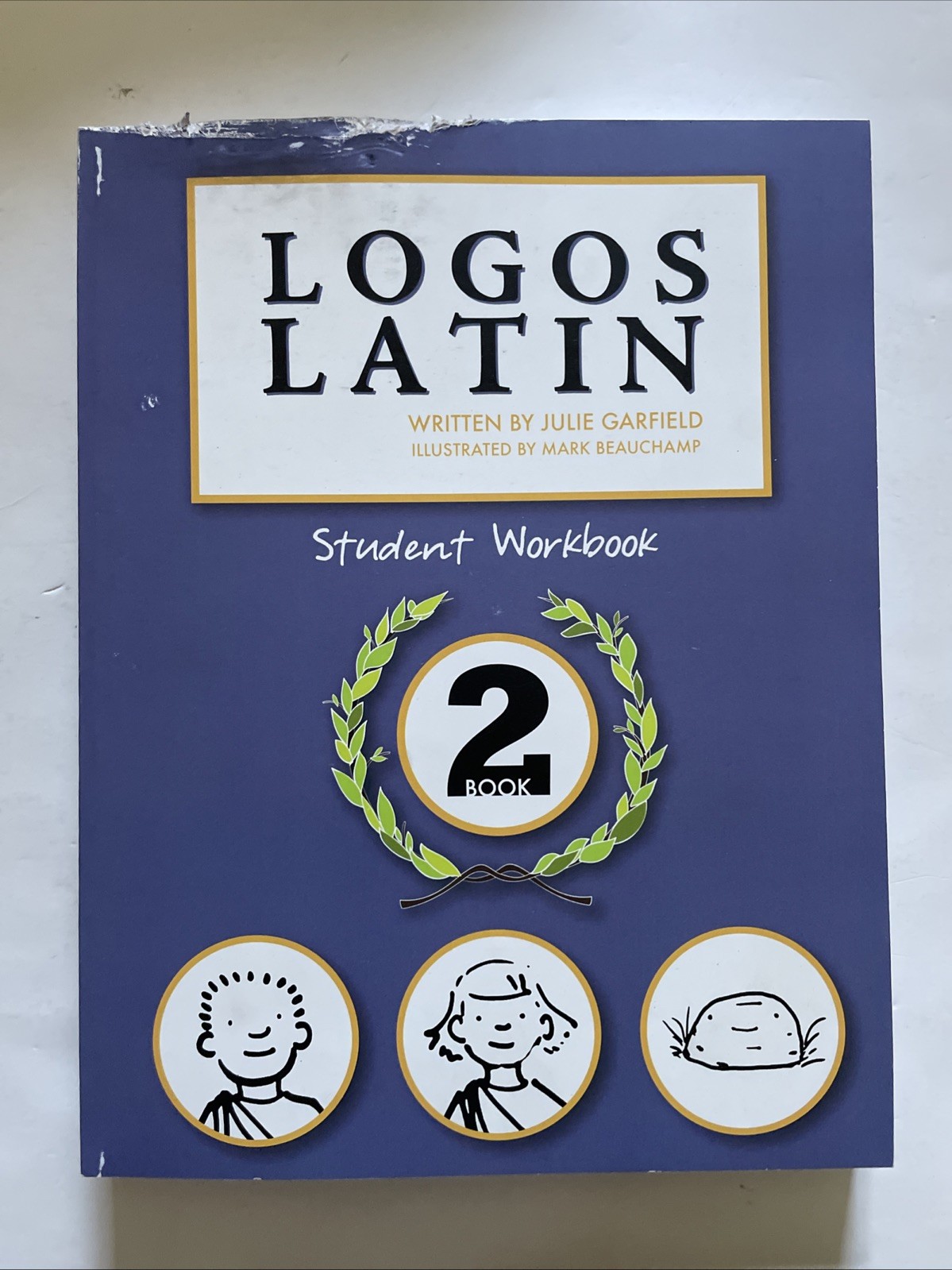 Logos Latin 2 Student Workbook by Julie Garfield: