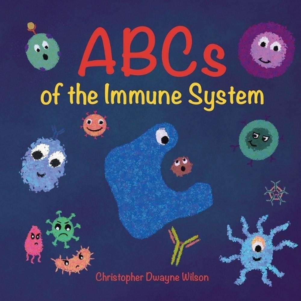 ABCs of the Immune System by Christopher Dwayne Wilson Paperback Book