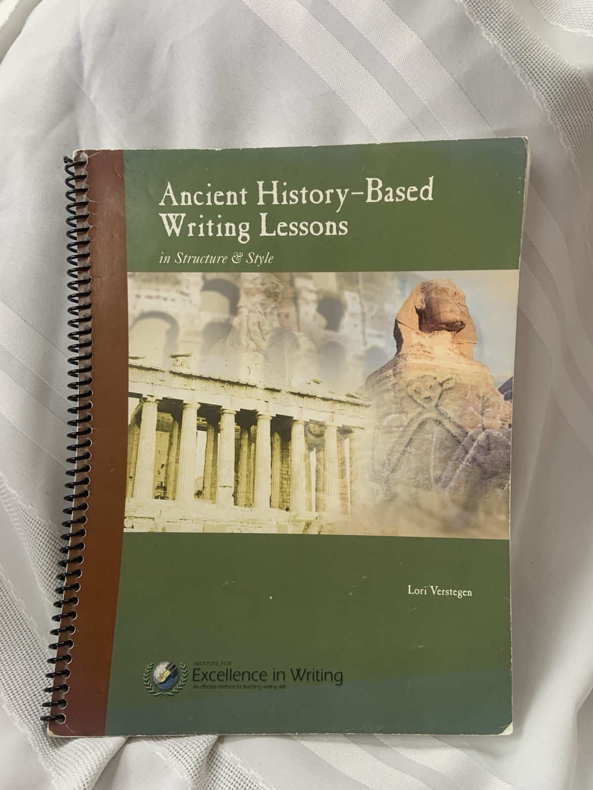 IEW Ancient History-Based Writing Lessons Student and Teacher Bk Lori Verstegen