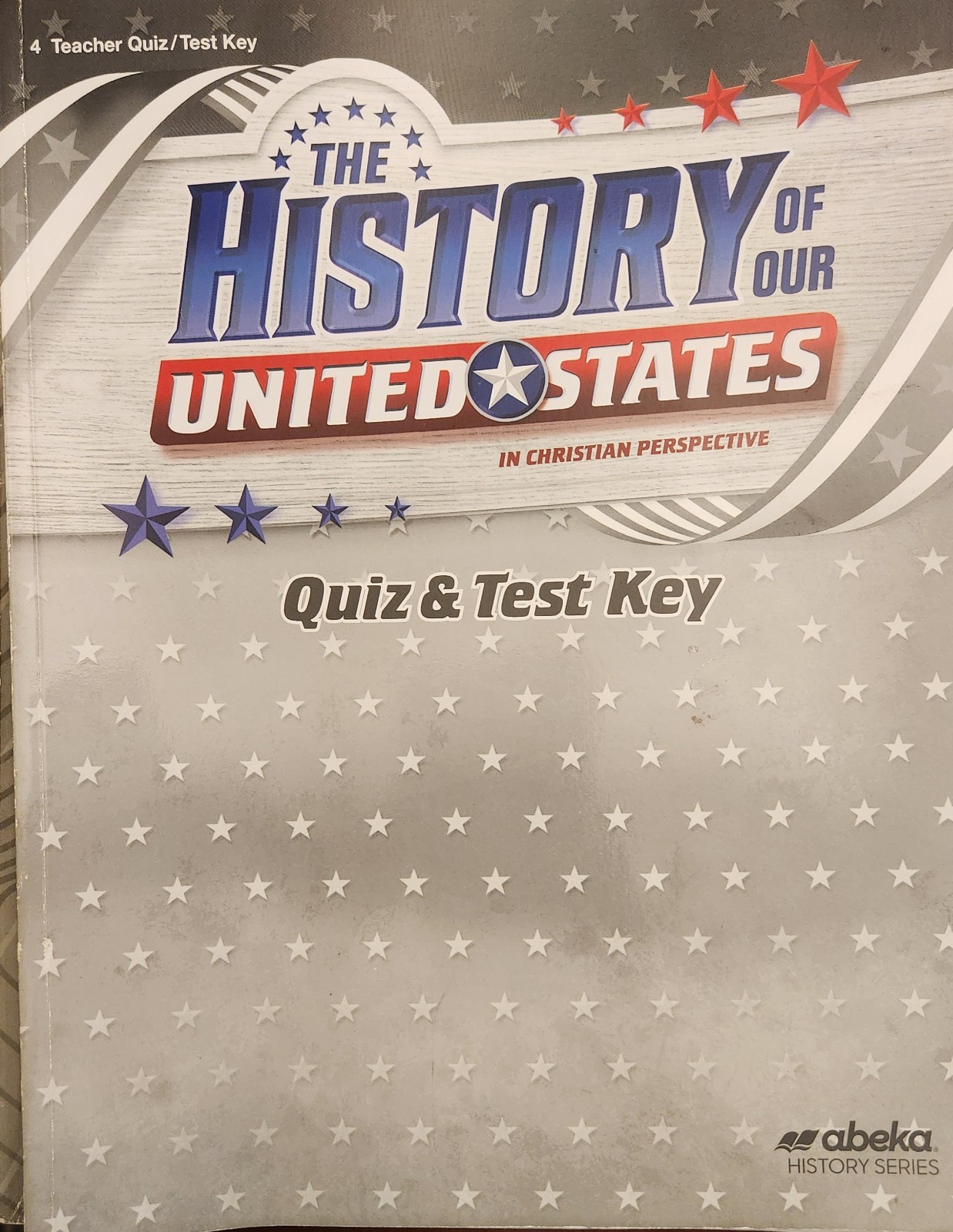 Abeka The History of Our United States Quiz/Test Answer Key 4 Grade Teacher