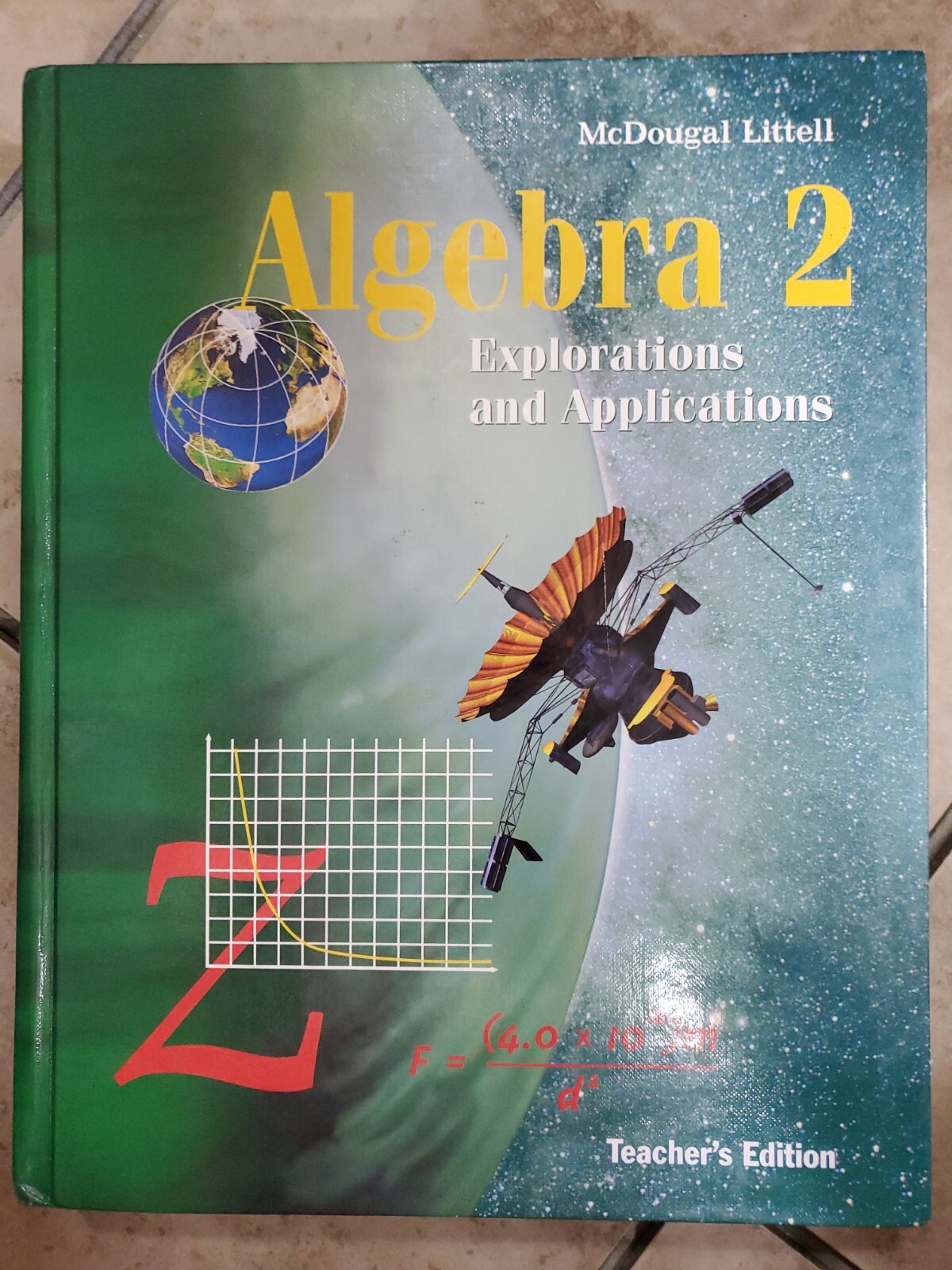 Algebra 2: Explorations and Applications (1998, Hardcover, Teacher’s edition)