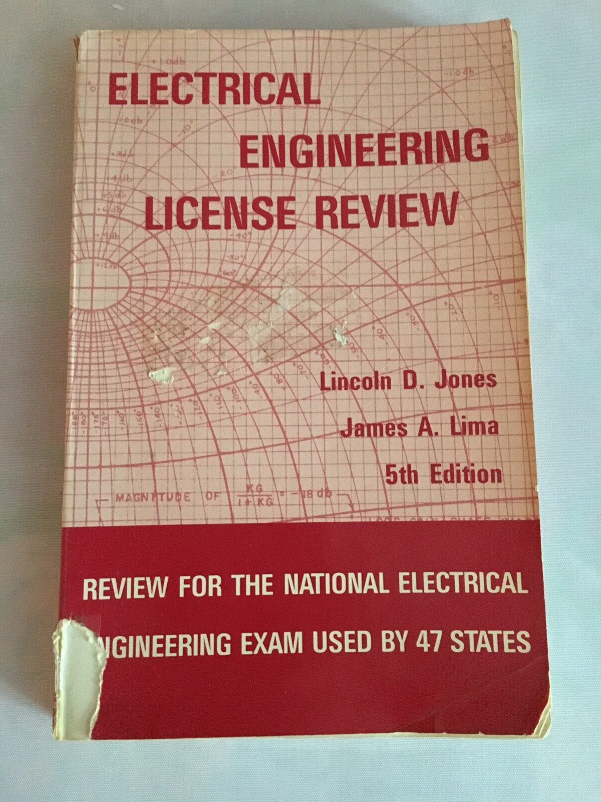 Electrical Engineering License Review by  Lincoln D. Jones, James A. Lima; 