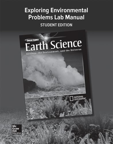 Glencoe Earth Science: Geology, the Environment, and the Universe, Exploring E..