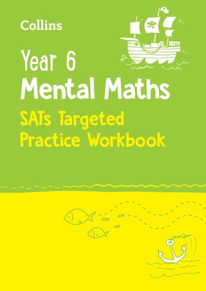 Year 6 Mental Maths Sats Targeted Practice Workbook : For the 2025 Tests, Pap…