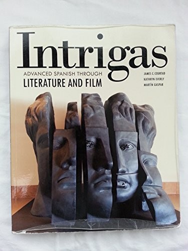 INTRIGAS: ADVANCED SPANISH THROUGH LITERATURE AND FILM By Vista Higher Learning