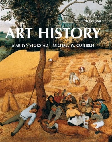 ART HISTORY – INSTRUCTOR’S REVIEW COPY – 5TH EDITION By Marilyn Michael Cothren