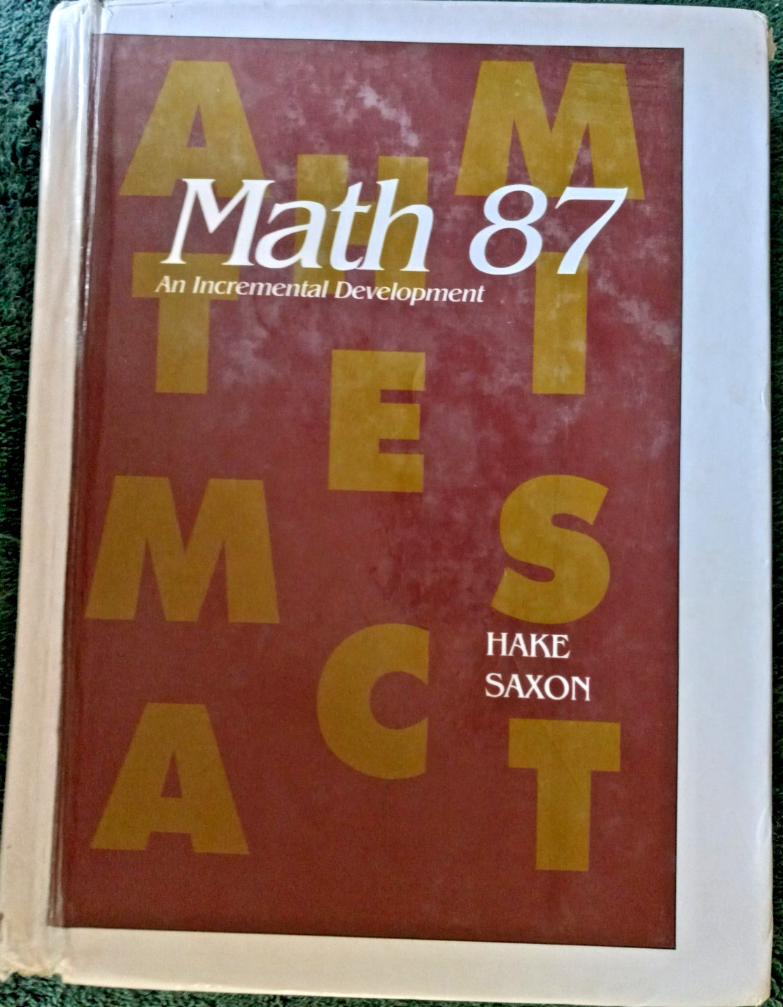 Saxon Math 87 Rebound Hardcover