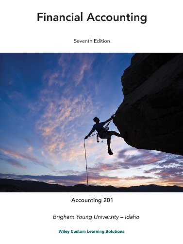 FINANCIAL ACCOUNTING SEVENTH EDITION- ACCOUNTING 201 BYU-I By Kimmel Weygandt