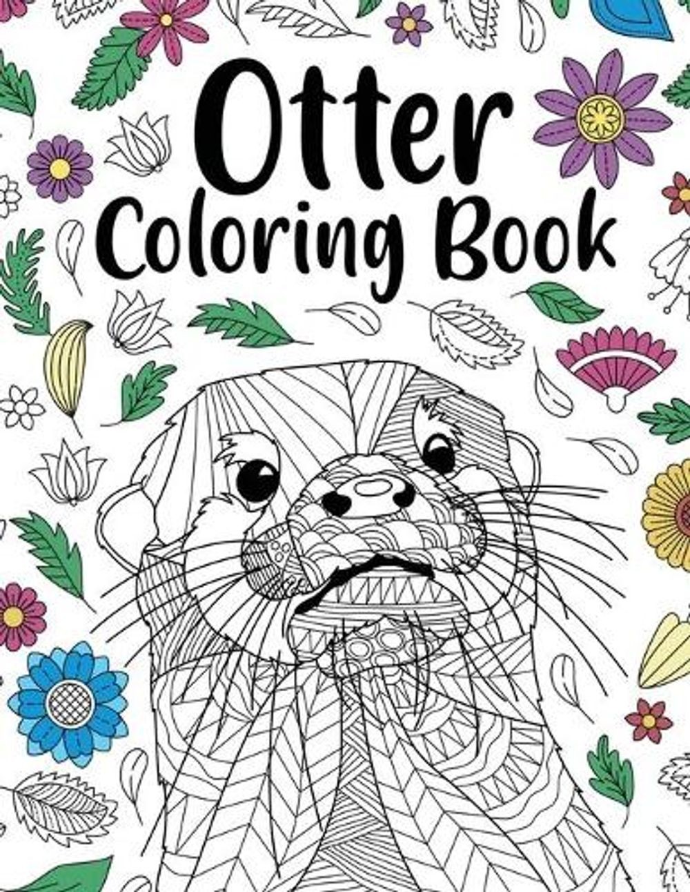 Otter Coloring Book: Adult Coloring Book, Animal Coloring Book, Floral Mandala C