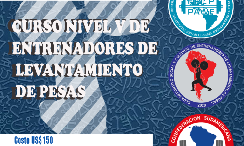 Curso Entrenadores de Levantamiento Pesas Nivel V – 2025
