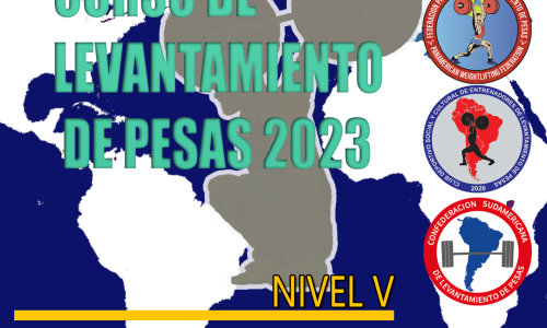 Curso de Entrenadores de Levantamiento de Pesas Nivel V – 2023