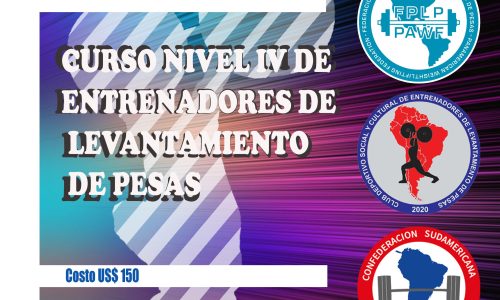 Curso Entrenadores de Levantamiento de Pesas Nivel IV – 2025